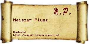 Meiszer Piusz névjegykártya